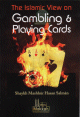 The Islamic View on Gambling & Playing Cards
