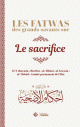 Les fatwas des grands savants sur le sacrifice - فتاوى أحكام الأضحية
