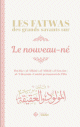 Les fatwas des grands savants sur le nouveau-né - فتاوى المولود والعقيقة
