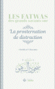 Les fatwas des grands savants sur la prosternation de la distraction - فتاوى سجود السهو