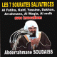 Les 7 Sourates Salvatrices récitées par cheikh Abderrahamane Soudaiss (avec invocations) - السبع المنجيات Les 7 Sourates Salvatrices récitées par cheikh Abderrahamane Soudaiss (avec invocations) - السبع المنجيات