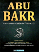 Le Califat de Abu Bakr - Le Premier Calife de l'Islam (Al-Khalifa Abou Bakar Al-Siddiq)