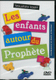 Les enfants autour du Prophète Les enfants autour du Prophète